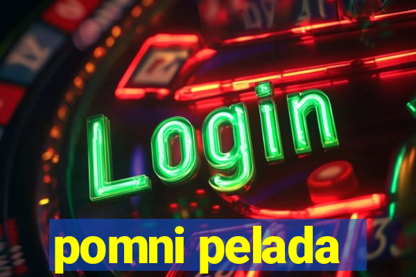 pomni pelada